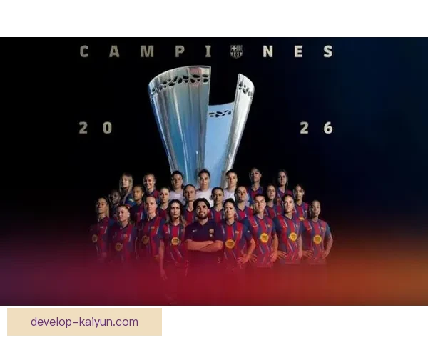 巴塞罗那俱乐部重磅引援计划曝光冲击新赛季冠军全面升级阵容战略布局