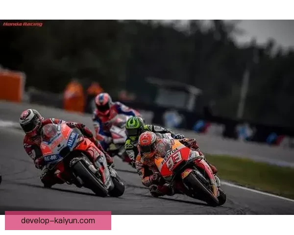 聚焦MotoGP赛场风云最新战报与车手动向解析全球格局前瞻